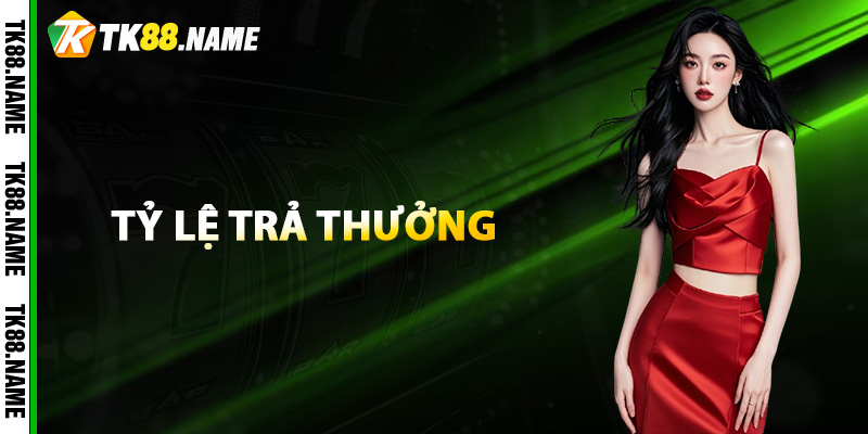 Tìm hiểu về tỷ lệ trả thưởng chơi xóc đĩa TK88 online 