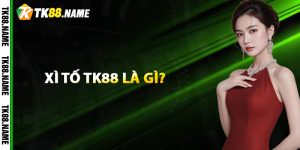 Xì Tố TK88 là gì?